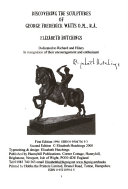 Hutchings, Elizabeth. Discovering the sculptures of George Frederick Watts /