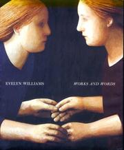 Evelyn Williams : works and words / edited by Derek Birdsall and Bruce Bernard.