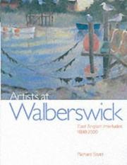 Artists at Walberswick : East Anglian interludes, 1880-2000 / Richard Scott.