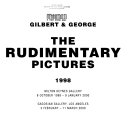 Gilbert & George. The rudimentary pictures 1998 :