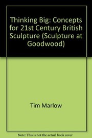 Thinking big : concepts for twenty-first century British sculpture.