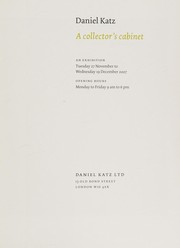 A collector's cabinet : an exhibition, Tuesday 27 November to Wednesday 19 December 2007.