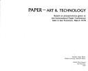 International Paper Conference (1978 : San Francisco, Calif.) Paper--art & technology :