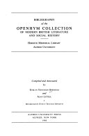 Bibliography of the Openhym collection of modern British literature and social history, Herrick Memorial Library, Alfred University / compiled and annotated by Evelyn Tennyson Openhym and Alan Littell ; introduction by Evelyn Tennyson Openhym.