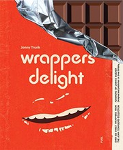 Trunk, Jonny, author.  Wrappers delight /