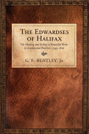 The Edwardses of Halifax : the making and selling of beautiful books in London and Halifax, 1749-1826 / G.E. Bentley, Jr.