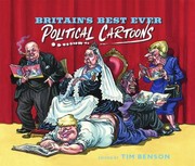 Britain's best ever political cartoons / edited by Tim Benson.