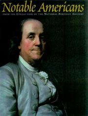 A brush with history : paintings from the National Portrait Gallery / Carolyn Kinder Carr and Ellen G. Miles ; foreword by Marc Pachter ; with an essay by Margaret C.S. Christman.