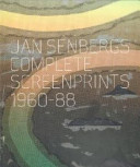 Jan Senbergs complete screenprints 1960-88 / Hendrik Kolenberg.