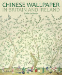 Chinese wallpaper in Britain and Ireland / Emile de Bruijn.