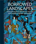 Bruijn, Emile de, author.  Borrowed landscapes :