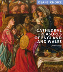 Cathedral treasures of England and Wales / Janet Gough.