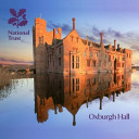 Oxburgh Hall, Norfolk : a souvenir guide / text by Anna Forrest ; edited by Oliver Garnett.