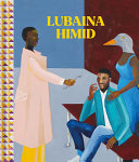 Himid, Lubaina, 1954- artist.  Lubaina Himid /