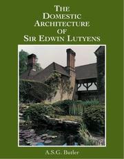 The domestic architecture of Sir Edwin Lutyens / A.S.G. Butler ; with the collaboration of George Stewart & Christopher Hussey.