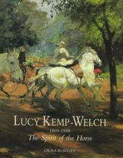 Lucy Kemp-Welch, 1869-1958 : the spirit of the horse / Laura Wortley.