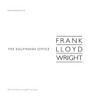 Frank Lloyd Wright : the Kaufmann office / Christopher Wilk.