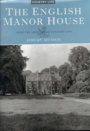 The English manor house : from the archives of Country Life.