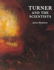 Hamilton, James, 1948- Turner and the scientists /