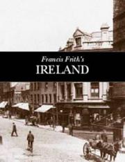 Francis Frith's Ireland / revised edition of original work by Helen Livingston.