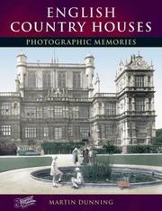 English country houses / Martin Dunning.