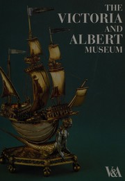  The Victoria and Albert Museum /