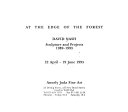 At the edge of the forest : David Nash : sculpture and projects 1989-1993 : 22 April-19 June 1993.