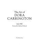 The art of Dora Carrington / Jane Hill ; foreword by Michael Holroyd.