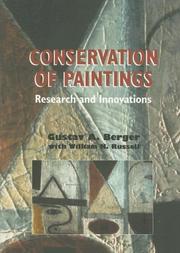 Conservation of paintings : research and innovations / Gustav A. Berger ; with William H. Russell.