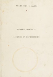 Reveries of dispossession : paintings and drawings 1992-94 : 14 October-26 November 1994, Purdy Hicks Gallery, London.