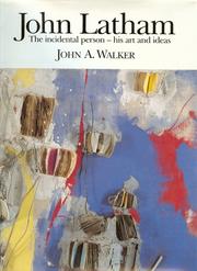 John Latham : the incidental person : his art and ideas / John A. Walker.