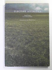 Elective affinities : Susan Derges, Garry Fabian Miller / introduction by Mark Haworth-Booth.