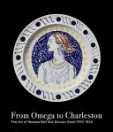 From Omega to Charleston : the art of Vanessa Bell and Duncan Grant, 1910-1934.