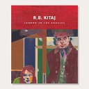 Kitaj, R. B., artist.  R.B. Kitaj :