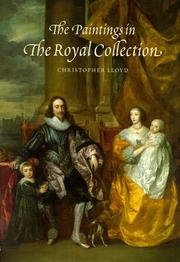 The paintings in the Royal Collection : a thematic exploration / Christopher Lloyd ; foreword by HRH the Prince of Wales.