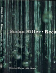 Susan Hiller : recall : selected works 1969-2004 / edited by James Lingwood.