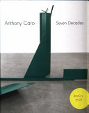 Caro, Anthony, 1924-2013.  Anthony Caro :