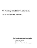 Oil paintings in public ownership in the Victoria and Albert Museum / The public catalog foundation.