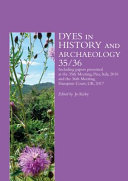  Dyes in History and Archaeology 35/36 :