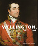 Wellington, Charles Wellesley, Duke of, 1945- Wellington portrayed /