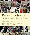 Mitchell, Bernard, author, photographer. Pieces of a jigsaw :