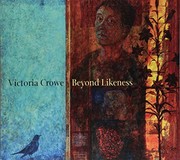 Crowe, Victoria, artist, contributor.  Victoria Crowe :