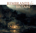 Rembrandt & Britain / Christian Tico Seifert.