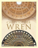 Christopher Wren : in search of eastern antiquity / Vaughan Hart.