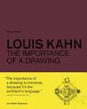 Louis Kahn : the importance of a drawing / edited by Michael Merrill.