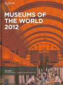 Museums of the world / [editors: Ruth Lochar, Alexandra Meinhold, Hildegard Toma.].