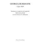 George Cruikshank, 1792-1878 : Karikaturen zur englischen und europäischen Politik und Gesellschaft im ersten Viertel des 19. Jahrhunderts.