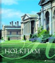 Holkham / edited by Leo Schmidt, Christian Keller and Polly Feversham ; foreword by the Earl of Leicester ; photographs by Frank Dalton ; contributions by: Elizabeth Angelicoussis ... [et al.].