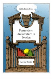 A guide to postmodern architecture in London / Pablo Bronstein.