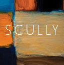 Scully, Sean, 1945- Sean Scully :